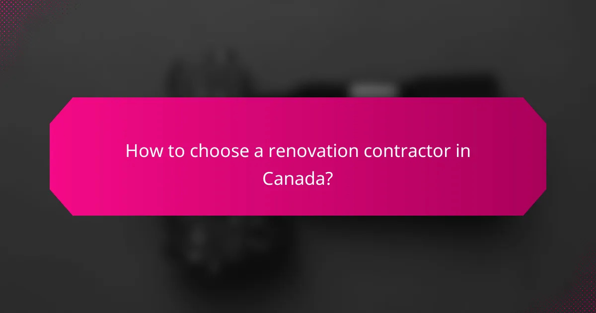 How to choose a renovation contractor in Canada?