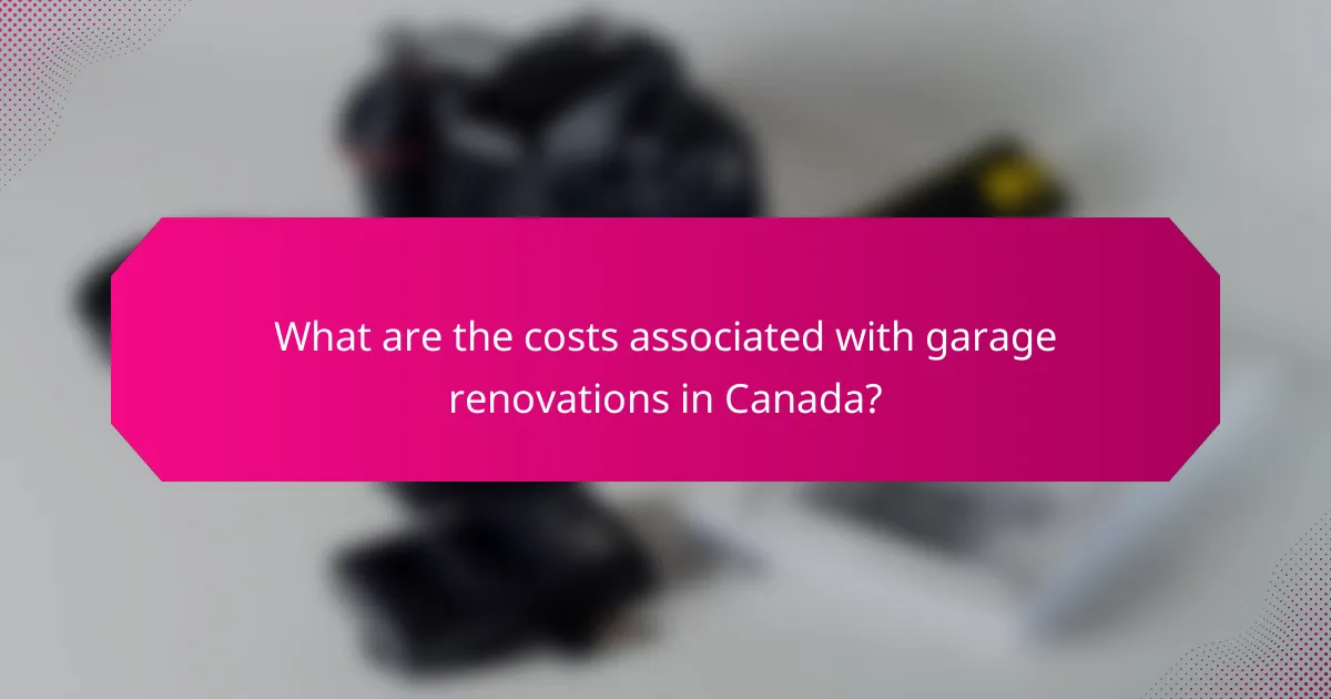What are the costs associated with garage renovations in Canada?